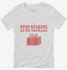 Stop Staring At My Package Funny Gift Womens Vneck Shirt 666x695.jpg?v=1700407008
