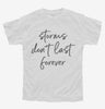 Storms Dont Last Forever Youth