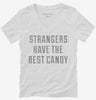 Strangers Have The Best Candy Womens Vneck Shirt Bb98a7c6-3270-4fb6-9440-224cc9a0f7e6 666x695.jpg?v=1700592503