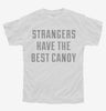 Strangers Have The Best Candy Youth Tshirt 599878a1-78fb-4f81-b73f-92d19b9cb19e 666x695.jpg?v=1700592503