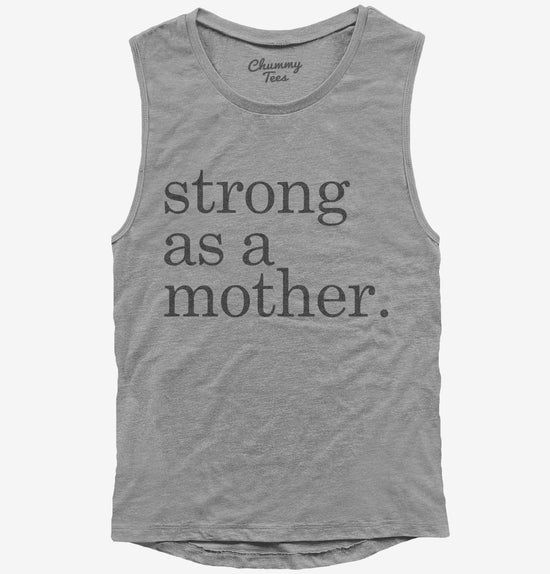 Strong As A Mother T-Shirt
