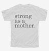 Strong As A Mother Youth