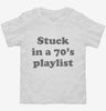 Stuck In An 70s Playlist Toddler Shirt 666x695.jpg?v=1700390791