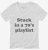 Stuck In An 70s Playlist Womens Vneck Shirt 666x695.jpg?v=1700390791