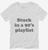 Stuck In An 90s Playlist Womens Vneck Shirt 666x695.jpg?v=1700390701