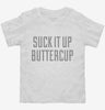 Suck It Up Buttercup Toddler Shirt 666x695.jpg?v=1700524620