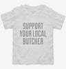 Support Your Local Butcher Toddler Shirt 666x695.jpg?v=1700474852