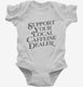Support Your Local Caffeine Dealer white Infant Bodysuit