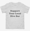 Support Your Local Dive Bar Toddler Shirt 666x695.jpg?v=1700390608