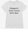 Support Your Local Dive Bar Womens Shirt 666x695.jpg?v=1700390607