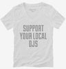 Support Your Local Djs Womens Vneck Shirt 666x695.jpg?v=1700485083