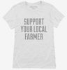 Support Your Local Farmer Womens Shirt 666x695.jpg?v=1700473721