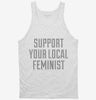 Support Your Local Feminist Tanktop 666x695.jpg?v=1700483356
