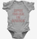 Support Your Local Fire Department grey Infant Bodysuit