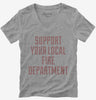 Support Your Local Fire Department Womens Vneck