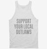 Support Your Local Outlaws Tanktop 666x695.jpg?v=1700503192