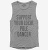 Support Your Local Pole Dancer Womens Muscle Tank Top 666x695.jpg?v=1700497019