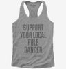 Support Your Local Pole Dancer Womens Racerback Tank Top 666x695.jpg?v=1700497019