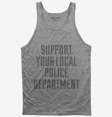 Support Your Local Police Department Tank Top
