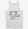 Support Your Local Rebels Tanktop 666x695.jpg?v=1700499143