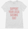 Support Your Local Satanic Cult Womens Shirt 5a4d6077-73c9-421e-9545-1dc1779eb967 666x695.jpg?v=1700592107