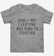 Surely Not Everyone Was Kung Fu Fighting  Toddler Tee