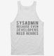 Sysadmin Because Even Developers Need Heroes white Tank