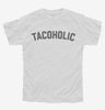 Taco Lover Tacoholic Youth