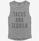 Tacos And Tequila  Womens Muscle Tank