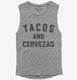 Tacos and Cervezas  Womens Muscle Tank
