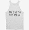 Take Me To The Ocean Tanktop 0f686f10-5251-4bf1-b1dc-fe1aac41ee7e 666x695.jpg?v=1700591816