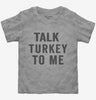 Talk Turkey To Me Toddler