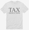 Tax Deduction Shirt 666x695.jpg?v=1700304469