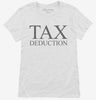 Tax Deduction Womens Shirt 666x695.jpg?v=1700304469
