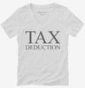 Tax Deduction Womens Vneck Shirt 666x695.jpg?v=1700304469