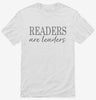 Teacher Librarian Readers Are Leaders Shirt 666x695.jpg?v=1700380606