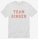 Team Ginger  Mens
