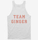 Team Ginger  Tank