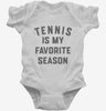 Tennis Is My Favorite Season Infant Bodysuit 666x695.jpg?v=1700380344