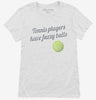 Tennis Players Have Fuzzy Balls Womens Shirt 666x695.jpg?v=1700524228