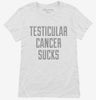 Testicular Cancer Sucks Womens Shirt 666x695.jpg?v=1700481917