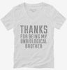 Thanks For Being My Unbiological Brother Womens Vneck Shirt 666x695.jpg?v=1700507204