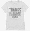 Thanks For Being My Unbiological Sister Womens Shirt 666x695.jpg?v=1700490404