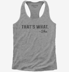 That's What She Said Funny Womens Racerback Tank