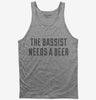 The Bassist Needs A Beer Tank Top 666x695.jpg?v=1700483451