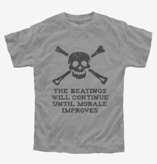 The Beatings Will Continue Until Morale Improves Youth Shirt