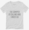 The Camper Is Calling And I Must Go Womens Vneck Shirt 666x695.jpg?v=1700477957