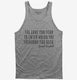 The Cave You Fear Joseph Campbell Quote grey Tank