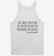 The Cave You Fear Joseph Campbell Quote white Tank