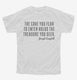 The Cave You Fear Joseph Campbell Quote white Youth Tee